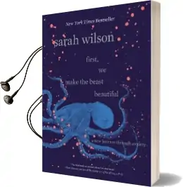 First, we Make the Beast Beautiful: A new Journey Through Anxiety Audiobook download free by Ms Sarah Wilson