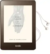 God'S Grace in Your Suffering Audiobook download free by David Powlison