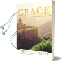 Grace: On the Journey to god Audiobook download free by Michael Casey
