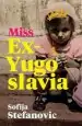 Audiobook Miss Ex-Yugoslavia author Sofija Stefanovic