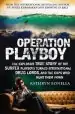 Audiobook Operation Playboy: Playboy Surfers Turned International Drug Lords - the Explosive True Story author Kathryn Bonella