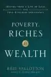Audiobook Poverty, Riches and Wealth: Moving From a Life of Lack Into True Kingdom Abundance author Kris Vallotton