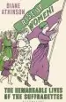 Audiobook Rise up Women!: The Remarkable Lives of the Suffragettes author Diane Atkinson