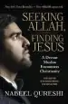 Audiobook Seeking Allah, Finding Jesus: A Devout Muslim Encounters Christianity author Nabeel Qureshi