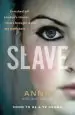 Audiobook Slave: Snatched off Britain'S Streets. the Truth From the Victim who Brought Down her Traffickers. author Anna