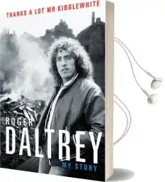 Thanks a lot mr Kibblewhite Audiobook download free by Roger Daltrey