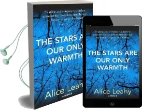 The Stars are our Only Warmth Audiobook download free by Alice Leahy