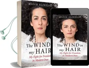 The Wind in my Hair: My Fight for Freedom in Modern Iran Audiobook download free by Masih Alinejad