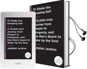 To Shake the Sleeping Self: A 10,000 Mile Journey From Oregon to Patagonia Audiobook download free by Jedidiah Jenkins