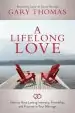 Audiobook A Lifelong Love: How to Have Lasting Intimacy, Friendship, and Purpose in Your Marriage author Gary Thomas