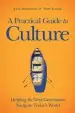 Audiobook A Practical Guide to Culture: Helping the Next Generation Navigate Today'S World author Brett Kunkle