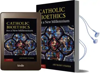 Catholic Bioethics for a new Millennium Audiobook download free by Anthony Fisher