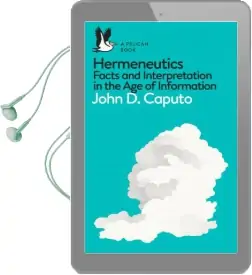 Hermeneutics: Facts and Interpretation in the age of Information Audiobook download free by John D. Caputo