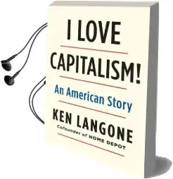 I Love Capitalism!: An American Story Audiobook download free by Ken Langone