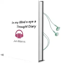 In my Mind'S eye: A Thought Diary Audiobook download free by Jan Morris