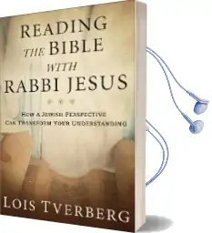 Reading the Bible With Rabbi Jesus: How a Jewish Perspective can Transform Your Understanding Audiobook download free by Lois Tverberg
