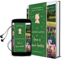 The Landscapes of Anne of Green Gables: The Enchanting Island That Inspired L.M. Montgomery Audiobook download free by Catherine Reid