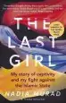Audiobook The Last Girl: My Story of Captivity and my Fight Against the Islamic State author Nadia Murad