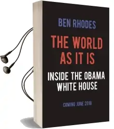 The World as it is: Inside the Obama White House Audiobook download free by Ben Rhodes