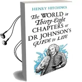 The World in Thirty-Eight Chapters or dr Johnson'S Guide to Life Audiobook download free by Henry Hitchings