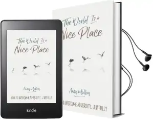 The World is a Nice Place: How to Overcome Adversity, Joyfully Audiobook download free by Amy Molloy