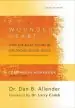 Audiobook The Wounded Heart Companion Workbook: Hope for Adult Victims of Childhood Sexual Abuse author Dan Allender