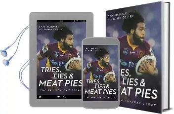Tries, Lies and Meat Pies: The sam Thaiday Story Audiobook download free by Sam Thaiday
