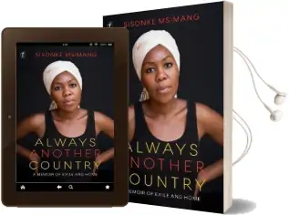 Always Another Country: A Memoir of Exile and Home Audiobook download free by Sisonke Msimang
