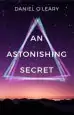 Audiobook An Astonishing Secret author Daniel O'Leary