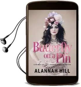 Butterfly on a pin: A Memoir of Love, Despair and Reinvention Audiobook download free by Alannah Hill