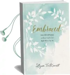 Embraced: 100 Devotions to Know god is Holding you Close Audiobook download free by Lysa Terkeurst