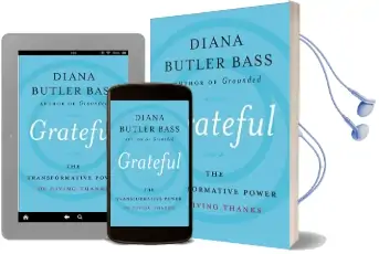 Grateful: The Transformative Power of Giving Thanks Audiobook download free by Diana Butler Bass