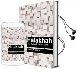 Halakhah: The Rabbinic Idea of law Audiobook download free by Chaim N. Saiman
