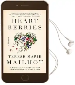 Heart Berries: A Memoir Audiobook download free by Terese Marie Mailhot