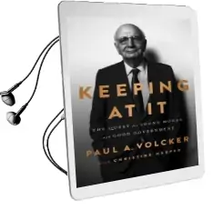 Keeping at it: The Quest for Sound Money and Good Government Audiobook download free by Paul A. Volcker