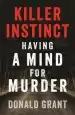 Audiobook Killer Instinct: Having a Mind for Murder author Donald Grant