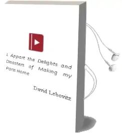 L'Appart: The Delights and Disasters of Making my Paris Home Audiobook download free by David Lebovitz