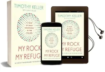 My Rock; my Refuge: A Year of Daily Devotions in the Psalms (us Title: The Songs of Jesus) Audiobook download free by Timothy Keller