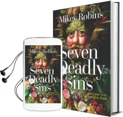 Seven Deadly Sins and one Very Naughty Fruit Audiobook download free by Mikey Robins