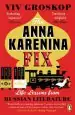 Audiobook The Anna Karenina fix: Life Lessons From Russian Literature author Viv Groskop