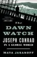 Audiobook The Dawn Watch: Joseph Conrad in a Global World author Maya Jasanoff