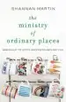 Audiobook The Ministry of Ordinary Places: Waking up to God'S Goodness Around you author Shannan Martin