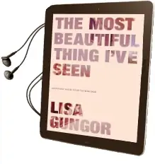 The Most Beautiful Thing I'Ve Seen: Opening Your Eyes to Wonder Audiobook download free by Lisa Gungor
