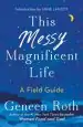 Audiobook This Messy Magnificent Life: A Field Guide author Geneen Roth