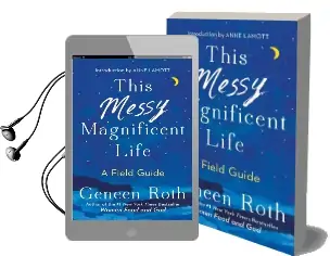 This Messy Magnificent Life: A Field Guide Audiobook download free by Geneen Roth