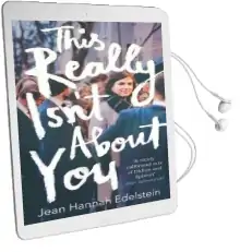 This Really Isn'T About you Audiobook download free by Jean Hannah Edelstein