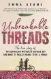 Audiobook Unbreakable Threads: The True Story of an Australian Mother, a Refugee boy and What it Really Means to be a Family author Emma Adams