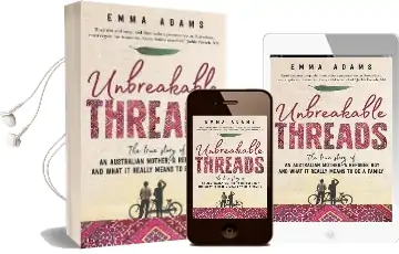 Unbreakable Threads: The True Story of an Australian Mother, a Refugee boy and What it Really Means to be a Family Audiobook download free by Emma Adams