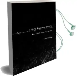 A Very Human Ending: How Suicide Haunts our Species Audiobook download free by Jesse Bering