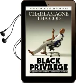Black Privilege: Opportunity Comes to Those who Create it Audiobook download free by Charlamagne Tha God